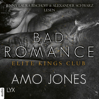 Amo Jones: Bad Romance - Elite Kings Club, Teil 5 (Ungekürzt)