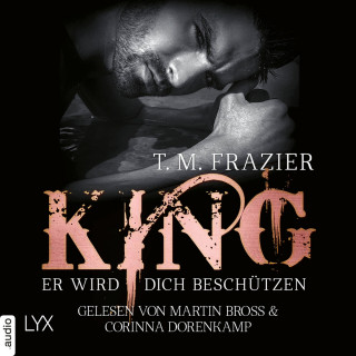 T. M. Frazier: King - Er wird dich beschützen - King-Reihe 2.5 (Ungekürzt)