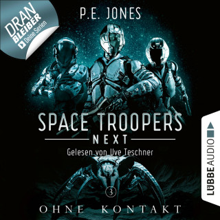 P. E. Jones: Ohne Kontakt - Space Troopers Next, Folge 3 (Ungekürzt)