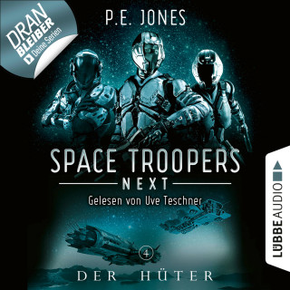 P. E. Jones: Der Hüter - Space Troopers Next, Folge 4 (Ungekürzt)