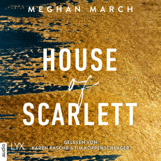 Meghan March: House of Scarlett - Legend Trilogie, Teil 2 (Ungekürzt)