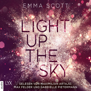 Emma Scott: Light Up the Sky - Beautiful-Hearts-Duett, Teil 2 (Ungekürzt)