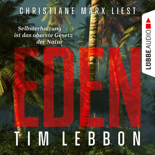 Tim Lebbon: Eden (Ungekürzt)