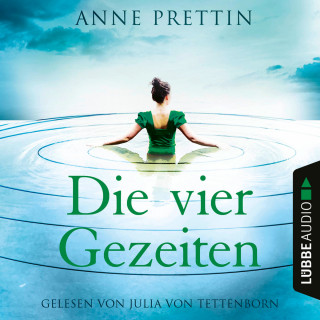 Anne Prettin: Die vier Gezeiten (Ungekürzt)