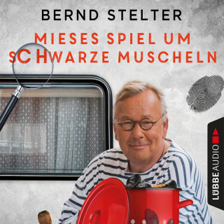 Bernd Stelter: Mieses Spiel um schwarze Muscheln - Camping-Krimi (Ungekürzt)
