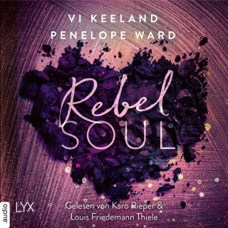 Vi Keeland, Penelope Ward: Rebel Soul - Rush-Serie, Teil 1 (Ungekürzt)