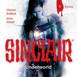 Dennis Ehrhardt, Sebastian Breidbach: Sinclair, Staffel 2: Underworld, Folge 1: Kyvos