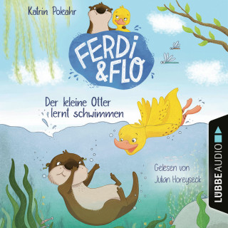 Katrin Pokahr: Der kleine Otter lernt schwimmen - Ferdi & Flo, Teil 1 (Ungekürzt)