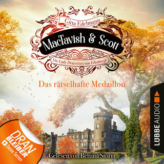 Gitta Edelmann: Das rätselhafte Medaillon - MacTavish & Scott - Die Lady Detectives von Edinburgh, Folge 4 (Ungekürzt)