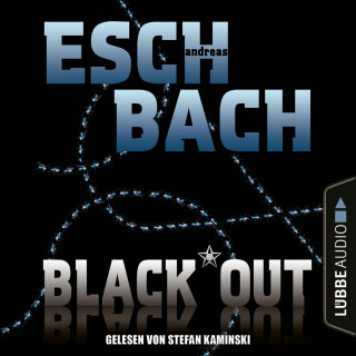 Andreas Eschbach: Black*Out - Black*Out-Trilogie, Teil 1 (Ungekürzt)