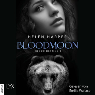 Helen Harper: Bloodmoon - Blood Destiny - Mackenzie-Smith-Serie, Band 4 (Ungekürzt)