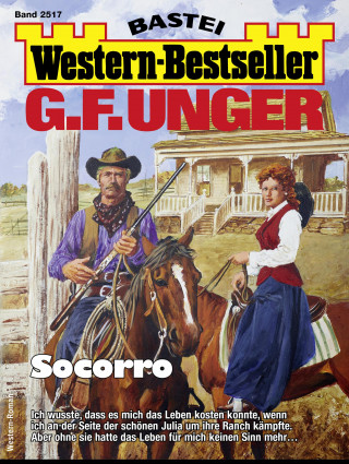 G. F. Unger: G. F. Unger Western-Bestseller 2517