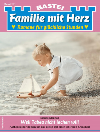 Sabine Stephan: Familie mit Herz 101