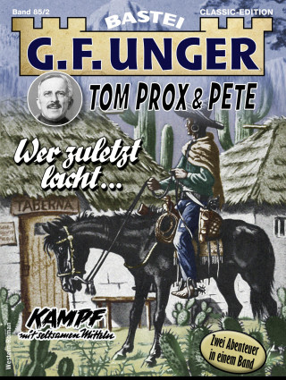 G. F. Unger: G. F. Unger Tom Prox & Pete 2