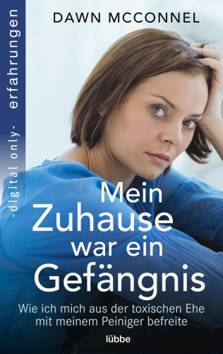 Dawn McConnel: Mein Zuhause war ein Gefängnis