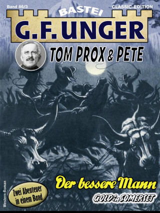 G. F. Unger: G. F. Unger Tom Prox & Pete 3