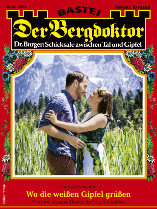 Andreas Kufsteiner: Der Bergdoktor 2082