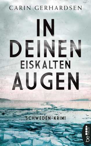 Carin Gerhardsen: In deinen eiskalten Augen