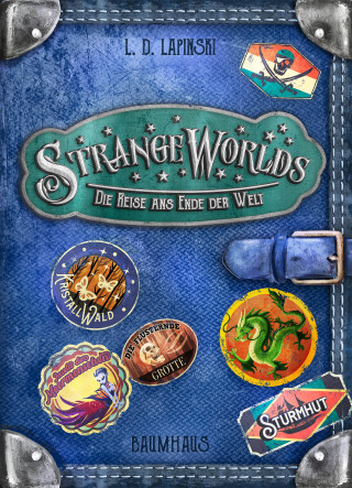 L. D. Lapinski: Strangeworlds - Die Reise ans Ende der Welt