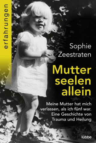 Sophie Zeestraten: Mutterseelenallein