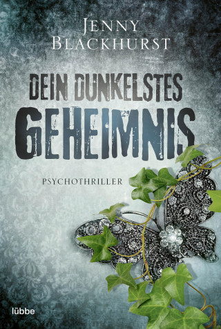 Jenny Blackhurst: Dein dunkelstes Geheimnis