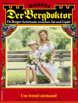Andreas Kufsteiner: Der Bergdoktor 2085