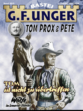 G. F. Unger: G. F. Unger Tom Prox & Pete 5