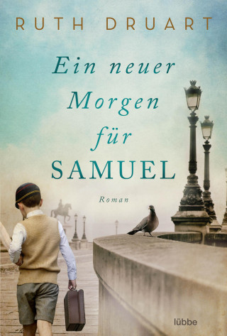 Ruth Druart: Ein neuer Morgen für Samuel