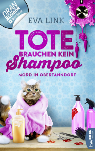 Eva Link: Tote brauchen kein Shampoo - Mord in Obertanndorf