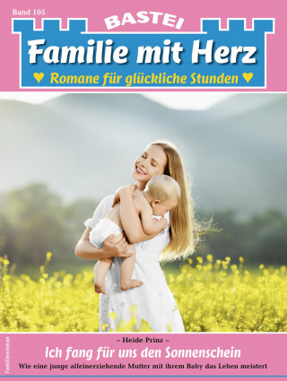 Heide Prinz: Familie mit Herz 105