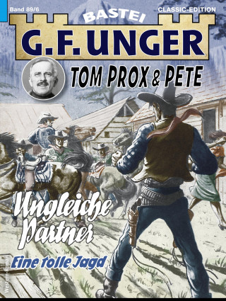 G. F. Unger: G. F. Unger Tom Prox & Pete 6