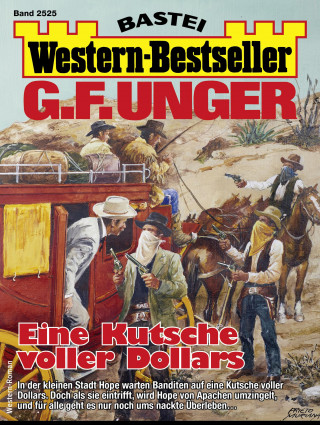 G. F. Unger: G. F. Unger Western-Bestseller 2525
