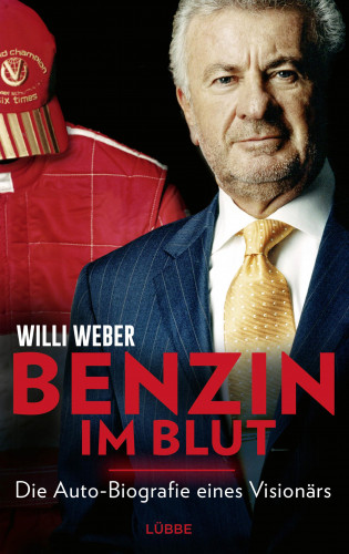 Willi Weber: Benzin im Blut