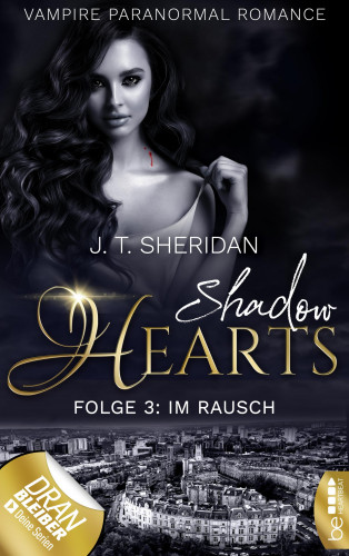 J.T. Sheridan: Shadow Hearts – Folge 3: Im Rausch