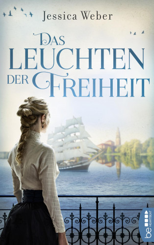 Jessica Weber: Das Leuchten der Freiheit