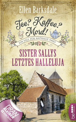 Ellen Barksdale: Tee? Kaffee? Mord! Sister Sallys letztes Halleluja