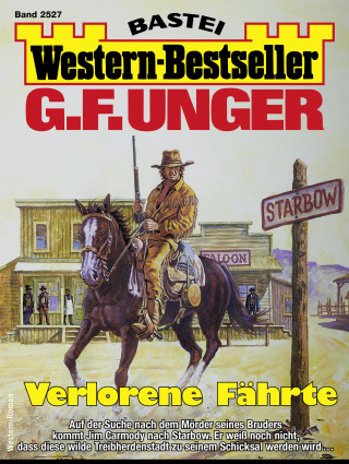 G. F. Unger: G. F. Unger Western-Bestseller 2527
