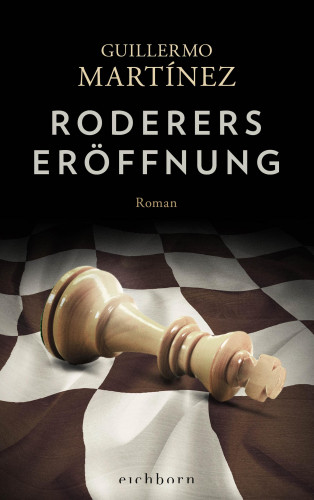 Guillermo Martínez: Roderers Eröffnung