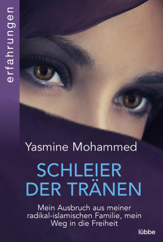Yasmine Mohammed: Schleier der Tränen