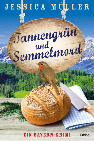 Jessica Müller: Tannengrün und Semmelmord