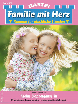 Moni Sommer: Familie mit Herz 106