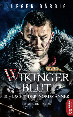 Jürgen Bärbig: Wikingerblut – Schlacht der Nordmänner