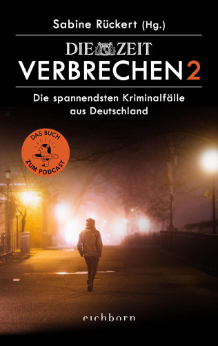 Sabine Rückert: ZEIT Verbrechen 2