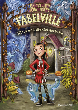 Lea Melcher, Jonas Hoppe: Fabelville - Klara und die Geisterbahn