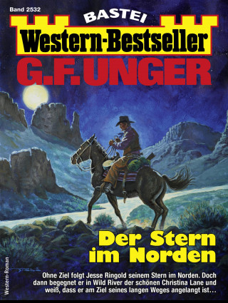 G. F. Unger: G. F. Unger Western-Bestseller 2532
