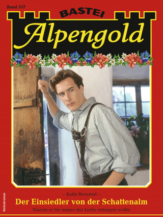Kathi Bernried: Alpengold 357