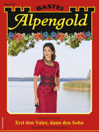 Michaela Rosenau: Alpengold 359