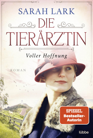 Sarah Lark: Die Tierärztin - Voller Hoffnung