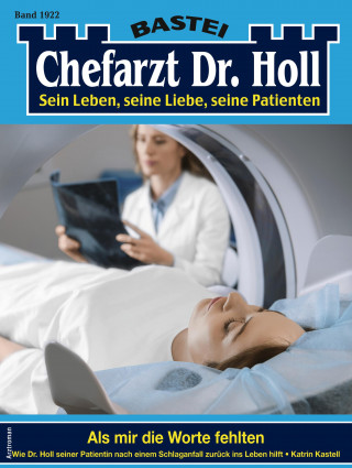 Katrin Kastell: Chefarzt Dr. Holl 1922