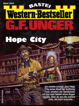 G. F. Unger: G. F. Unger Western-Bestseller 2534